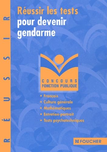 Réussir les tests pour devenir gendarme Books