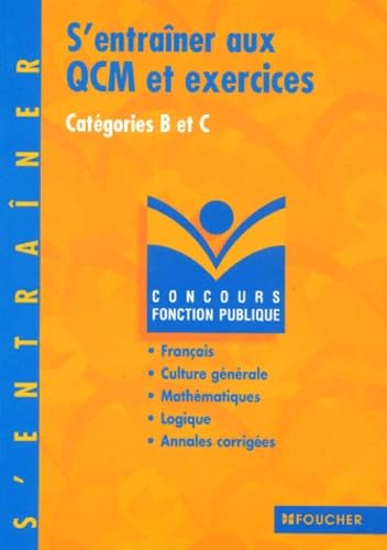 S'entraîner aux QCM et exercices concours catégories B et C Books