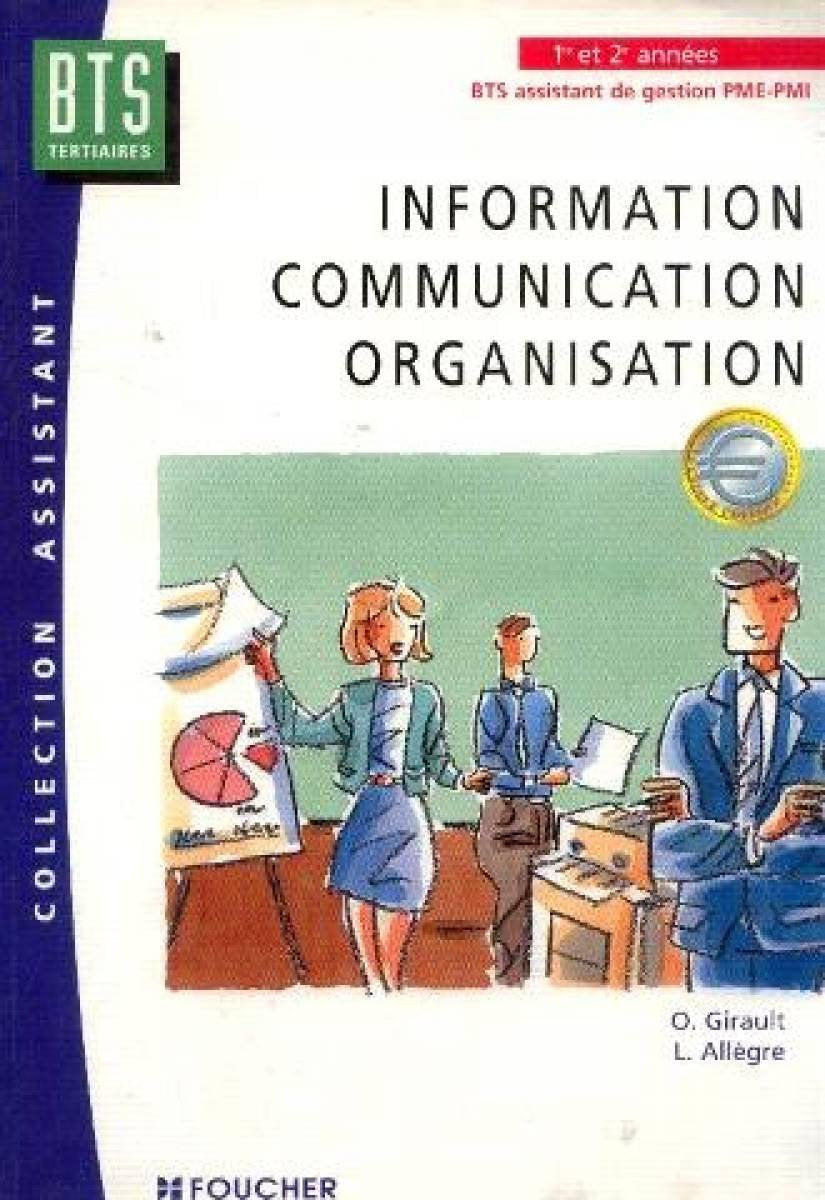 Information, communication, organisation, tome 1 : BTS Assistant de gestion de PME book