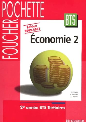 Economie 2002-2003 : BTS Tertiaires, 2nde année book