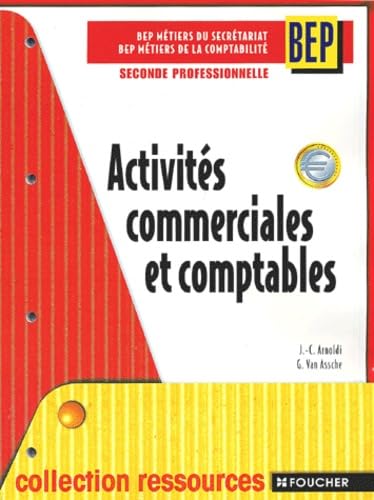 Activites Commerciales Et Comptables 2nde Professionnelle Bep Secretariat/Comptabilite Books