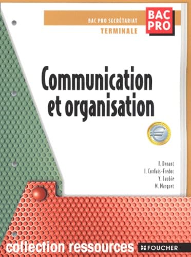 Communication Et Organisation Bac Pro Secretariat Terminale Books