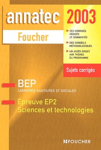 Epreuve Ep2 Sciences Et Technologies Bep Carrieres Sanitaires Et Sociales. Sujets Corriges 2003 book