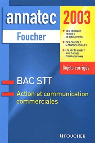 Action Et Communication Commerciales Terminale Stt. Sujets Corriges 2003 Books