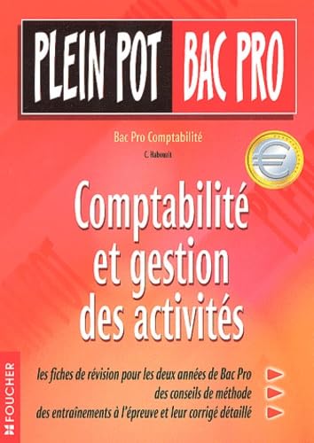 Plein Pot Bac Pro : Comptabilité et gestion des activités, Bac Pro Comptabilité book