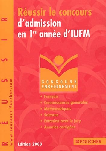 Concours Enseignement : Réussir le concours d'admission en 1ère année d'IUFM, Licence book