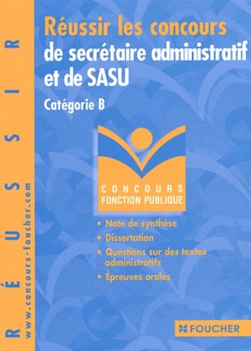 Concours Fonction publique : Réussir les concours de secrétaire administratif et de SASU. Catégorie B, Concours de la Fonction Publique (Culture ... communautaires - Histoire, géographie) book
