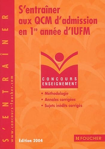 Concours Enseignement : S'entraîner aux QCM d'admission en 1re année d'IUFM, Concours enseignement, numéro 58 book