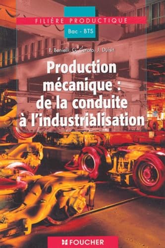 Production mécanique : de la conduite à l'industrialisation Bac-BTS Books