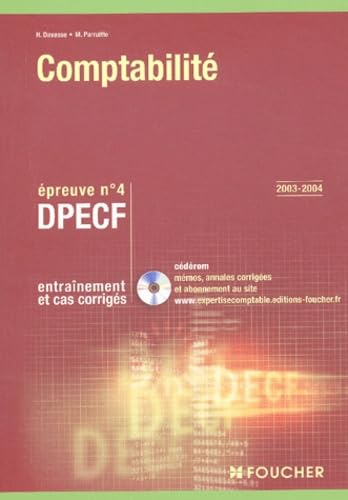 Foucher Expertise comptable : Comptabilité. Épreuve n° 4 DPECF, DPECF (Entraînement et cas corrigés) book