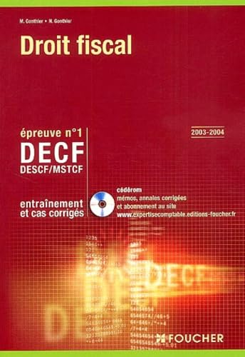 Droit fiscal : Epreuve numéro 1 - DECF - Entraînement et cas corrigés, édition 2003-2004 (avec CD-Rom) book