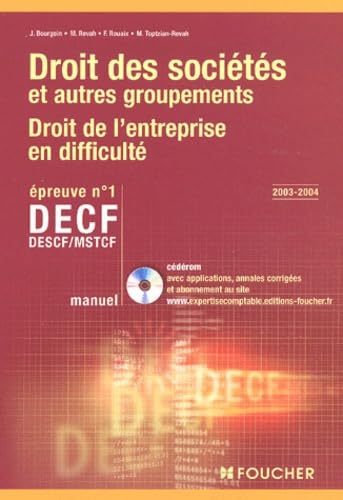 Foucher Expertise comptable : Droit des sociétés et des autres groupements. Droit de l'entreprise en difficulté. Épreuve n° 1 DECF, DESCF/MSTCF (Manuel) book