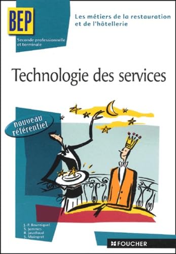 TECHNOLOGIE DES SERVICES BEP HOTELLERIE (Ancienne édition) book