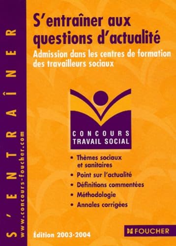S'entraîner aux questions d'actualité: Admission dans les centres de formation des travailleurs sociaux Books