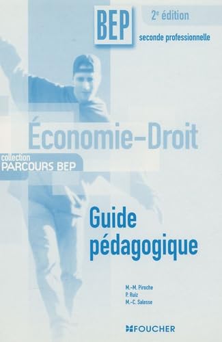 Economie-Droit BEP 2e Professionnelle: Guide pédagogique Books