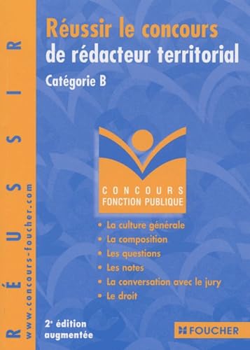 Réussir le concours de rédacteur territorial : Catégorie B book