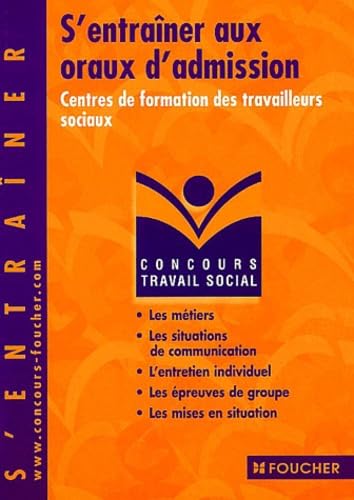 S'entraîner aux oraux d'admission: Centre de formation des travailleurs sociaux Books