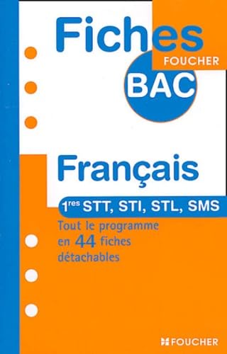 Fiches Bac Foucher : Français, 1ère STT - STI - SMS - STL book