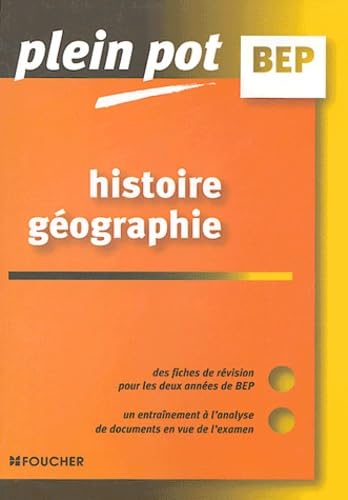 Plein Pot BEP : Histoire - Géographie book