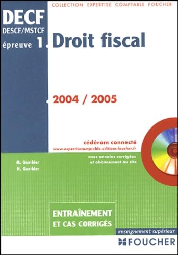 Droit fiscal : Epreuve numéro 1 - DECF - Entraînement et cas corrigés, édition 2003-2004 (avec CD-Rom) book