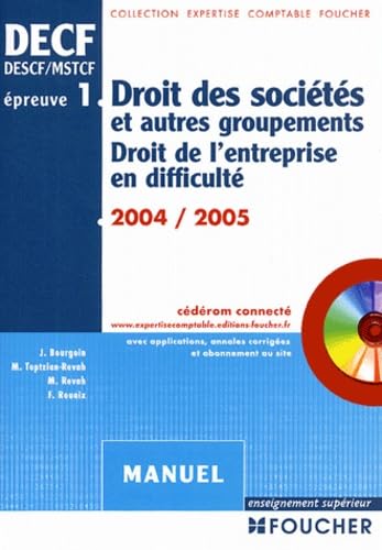 Foucher Expertise comptable : Droit des sociétés et des autres groupements - Droit de l'entreprise en difficulté, épreuve n° 1 DECF, DESCF/MSTCF (Manuel) book
