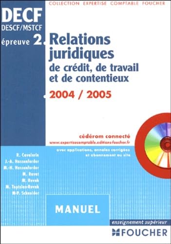 Foucher Expertise comptable : Relations juridiques de crédit, de travail et de contentieux, épreuve n° 2 DECF, DESCF/MSTCF (Manuel) book