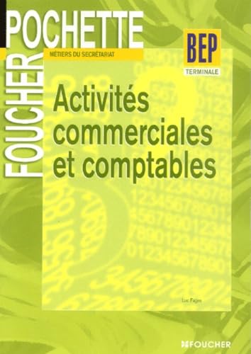 Activités commerciales et comptables Terminale BEP métiers du secrétariat Books