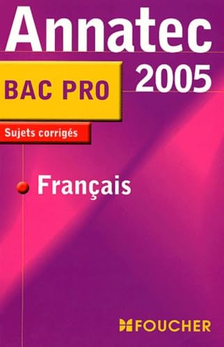 Annatec Foucher : Français, Bac Pro book