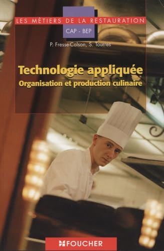 Technologie appliquée d'organisation et de production culinaire book