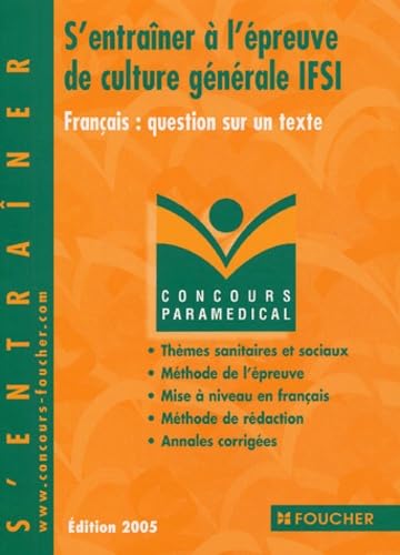 S'entraîner à l'épreuve de culture générale IFSI: Français : question sur un texte Books
