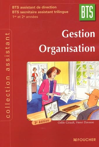Gestion Organisation BTS 1e et 2e années: BTS assistant de direction BTS secrétaire assistant trilingue book
