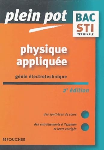 Plein Pot Bac : Physique appliquée, Génie électrotechnique, Terminale STI book