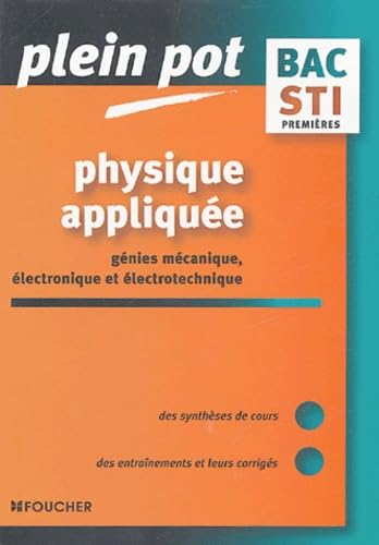 Physique appliquée: 1e STI génie mécanique, électronique et électrotechnique Books