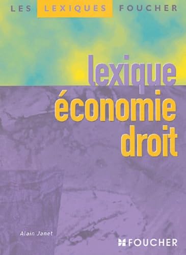 Lexique économie droit (Ancienne Edition) book