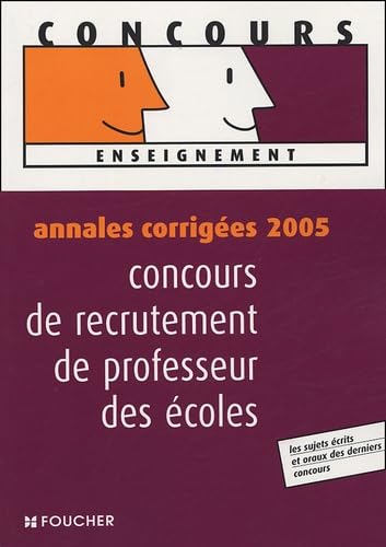 Concours de recrutement de professeur des écoles: Annales corrigées book