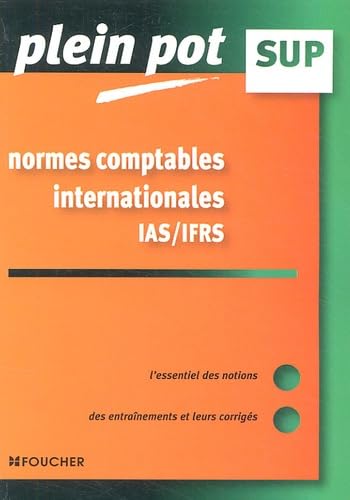 Normes comptables internationales IAS/IFRS: Enseignement supérieur, BTS, DUT tertiaires book