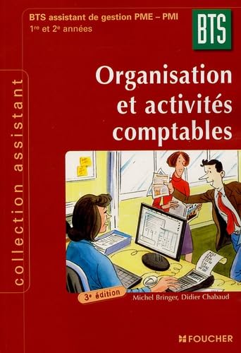 Organisation et activités comptables BTS Assistant PME-PMI 1e et 2e années (Ancienne Edition) book