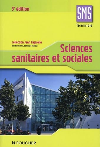 SCIENCES SANITAIRES SOCIALES TERMINALE SMS (Ancienne édition) book