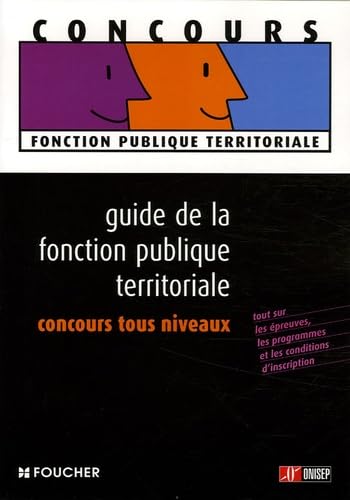 Guide de la fonction publique territoriale: Concours tous niveaux book
