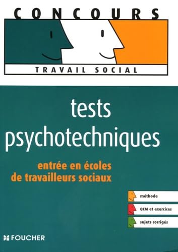 Tests psychotechniques : Entrée en écoles de travailleurs sociaux (Ancienne Edition) book