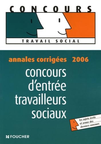 Concours d'entrée travailleurs sociaux: Annales corrigées book
