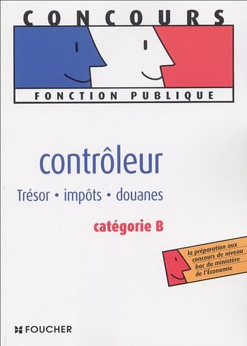 Contrôleur Trésor, impôts, douanes: Catégorie B book