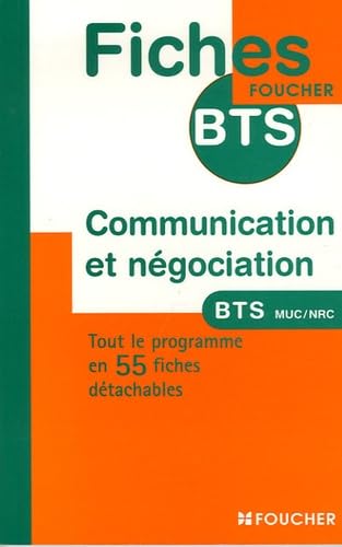 Communication et négociation: BTS Management des unités commerciales BTS Négociation et relation client Books