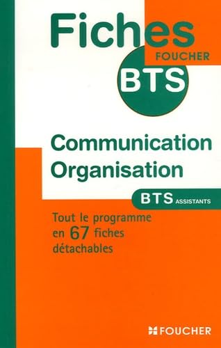 Communication Organisation : BTS Assistant de direction de gestion PME-PMI secrétaire trilingue (Ancienne Edition) book