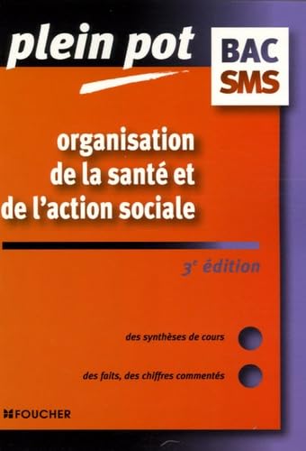 Organisation de la santé et de l'action sociale Bac SMS: Carrières médico-sociales book