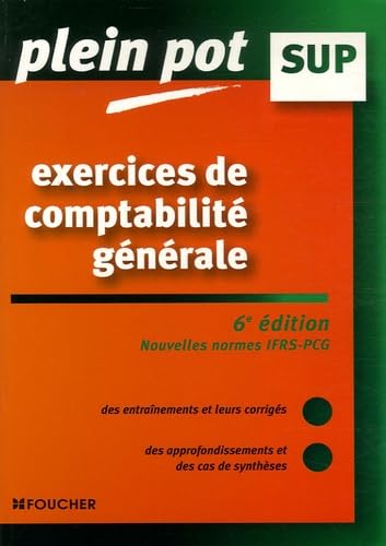 Exercices de comptabilité générale : Enseignement supérieur, BTS, DUT tertiaires (Ancienne Edition) book