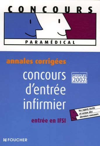 Concours d'entrée infirmier: Entrée en IFSI, Annales corrigées book