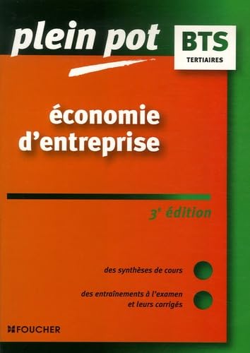 PLEIN POT BTS ECONOMIE D ENTREPRISE 3E EDITION (Ancienne Edition) book