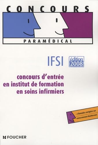CONCOURS D ENTREE INFIRMIER ED 2008 (Ancienne édition) book