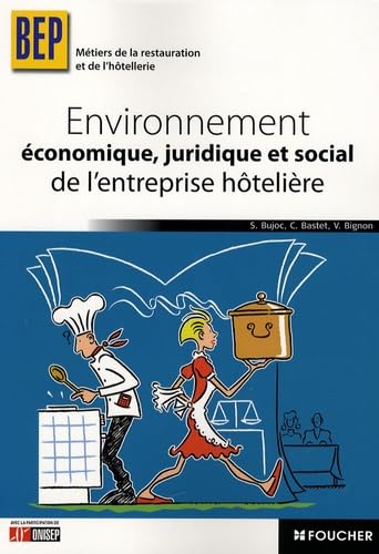 Environnement économique, juridique et sociale de l'entreprise hôtelière BEP book